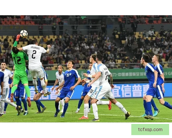 乌兹别克斯坦对阵中国队关键之战前瞻与胜负走势深度解析全面看点